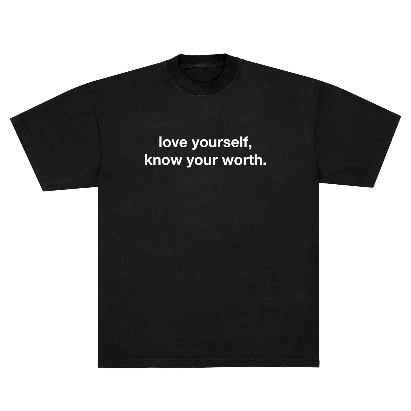 Love Yourself, Know Your Worth Tee